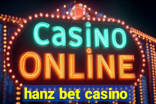 hanz bet casino